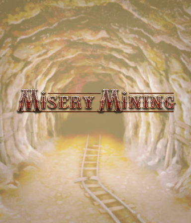 Misery Mining